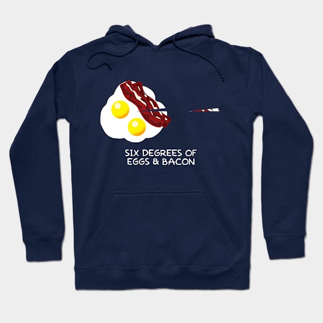 Six Degrees of Eggs & Bacon Hoodie by GloopTrekker